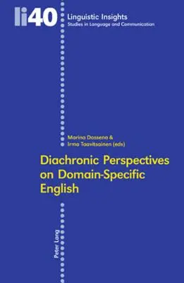 Diachroniczne perspektywy języka angielskiego specyficznego dla danej dziedziny - Diachronic Perspectives on Domain-Specific English