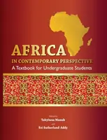 Afryka w perspektywie współczesnej - podręcznik dla studentów studiów licencjackich - Africa in Contemporary Perspective. a Textbook for Undergraduate Students