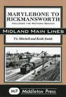 Marylebone do Rickmansworth - w tym odgałęzienie do Watford - Marylebone to Rickmansworth - Including the Watford Branch