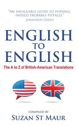 Angielski na angielski - od A do Z tłumaczeń brytyjsko-amerykańskich - English to English - The A to Z of British-American Translations