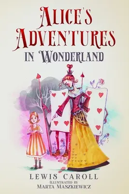 Przygody Alicji w Krainie Czarów (ilustracje Marta Maszkiewicz) - Alice's Adventures in Wonderland (Illustrated by Marta Maszkiewicz)