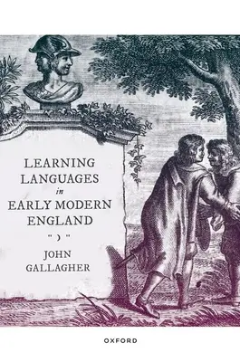 Nauka języków obcych we wczesnonowożytnej Anglii - Learning Languages in Early Modern England