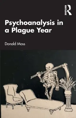 Psychoanaliza w roku zarazy - Psychoanalysis in a Plague Year