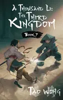 A Thousand Li: The Third Kingdom: Powieść o kultywowaniu Xianxia - A Thousand Li: The Third Kingdom: A Xianxia Cultivation Novel