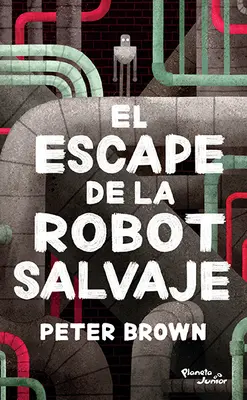 El Escape de la Robot Salvaje