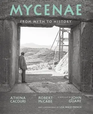 Mykeny: Od mitu do historii - Mycenae: From Myth to History