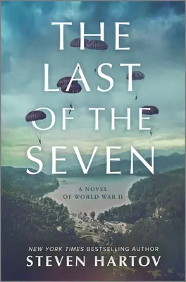 Ostatni z siedmiu: Powieść o II wojnie światowej - The Last of the Seven: A Novel of World War II