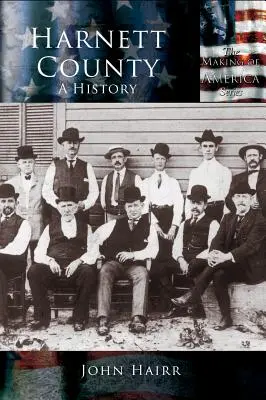 Hrabstwo Harnett: Historia - Harnett County: A History