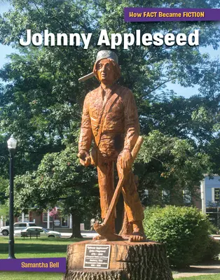 Johnny Appleseed: Tworzenie mitu - Johnny Appleseed: The Making of a Myth