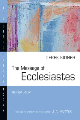 Przesłanie Księgi Kaznodziei - The Message of Ecclesiastes