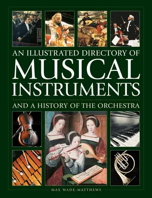 Ilustrowany katalog instrumentów muzycznych i historia orkiestry - An Illustrated Directory of Musical Instruments and a History of the Orchestra