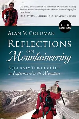 Refleksje na temat alpinizmu: A Journey Through Life as Experienced in the Mountains (PIĄTA EDYCJA, poprawiona i rozszerzona) - Reflections on Mountaineering: A Journey Through Life as Experienced in the Mountains (FIFTH EDITION, Revised and Expanded)