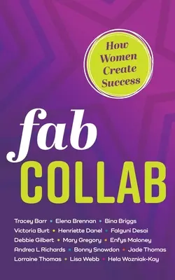 Fab Collab: Jak kobiety tworzą sukces - Fab Collab: How Women Create Success