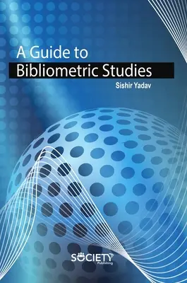 Przewodnik po badaniach bibliometrycznych - A Guide to Bibliometric Studies