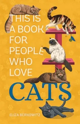 To książka dla ludzi, którzy kochają koty - This Is a Book for People Who Love Cats