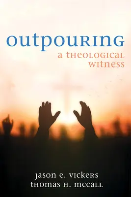 Outpouring: Świadectwo teologiczne - Outpouring: A Theological Witness