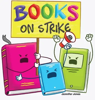 Książki na strajk: Zabawna, rymowana, czytana na głos książka dla dzieci o szacunku i odpowiedzialności - Books on Strike: A Funny, Rhyming, Read Aloud Kid's Book About Respect and Responsibility