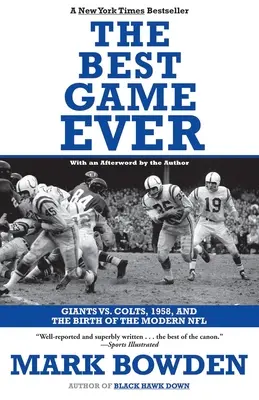 Najlepszy mecz w historii: Giants vs. Colts, 1958 i narodziny nowoczesnej ligi NFL - The Best Game Ever: Giants vs. Colts, 1958, and the Birth of the Modern NFL