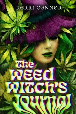 Dziennik wiedźmy zielarki - The Weed Witch's Journal