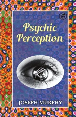 Psychiczna percepcja - Psychic Perception