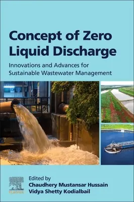 Koncepcja zerowego zrzutu cieczy: Innowacje i postępy w zrównoważonej gospodarce ściekowej - Concept of Zero Liquid Discharge: Innovations and Advances for Sustainable Wastewater Management