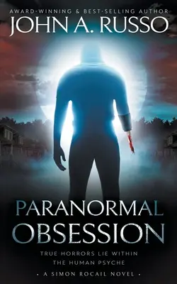 Paranormal Obsession: Powieść z dreszczykiem emocji - Paranormal Obsession: A Novel of Thrilling Suspense