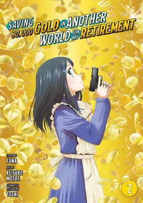 Oszczędzanie 80 000 złota w innym świecie na emeryturę 2 (manga) - Saving 80,000 Gold in Another World for My Retirement 2 (Manga)