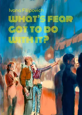 Co ma z tym wspólnego strach? - What's Fear Got to Do with It?
