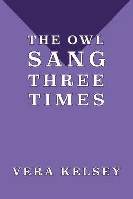 Sowa śpiewała trzy razy - The Owl Sang Three Times