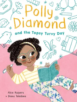 Polly Diamond and the Topsy-Turvy Day: Księga 3 - Polly Diamond and the Topsy-Turvy Day: Book 3