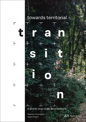 W kierunku transformacji terytorialnej: Apel o dekarbonizację na dużą skalę - Towards Territorial Transition: A Plea to Large Scale Decarbonizing