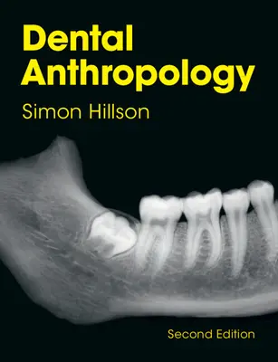 Antropologia stomatologiczna (Hillson Simon (University College London)) - Dental Anthropology (Hillson Simon (University College London))