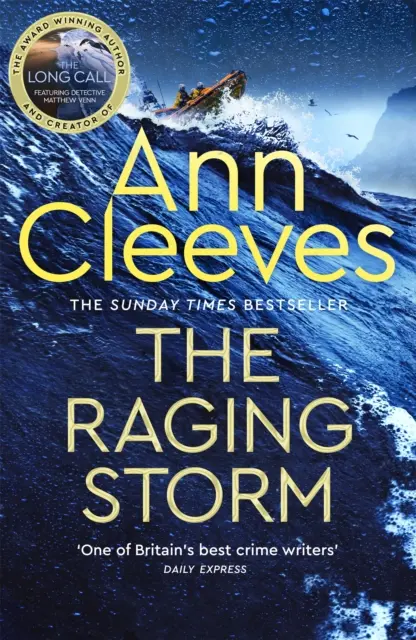 Raging Storm - błyskotliwa i trzymająca w napięciu tajemnica z udziałem Matthew Venna z serialu ITV The Long Call od autora bestsellerów Sunday Timesa - Raging Storm - A brilliant and tense mystery featuring Matthew Venn of ITV's The Long Call from the Sunday Times bestselling author