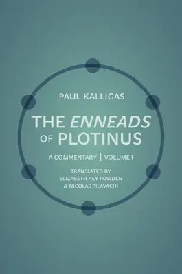 Enneady Plotyna, tom 1: Komentarz - The Enneads of Plotinus, Volume 1: A Commentary