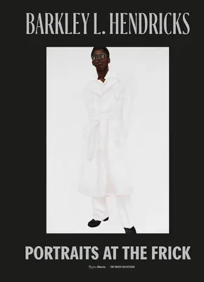 Barkley L. Hendricks: Portrety we Frick - Barkley L. Hendricks: Portraits at the Frick