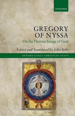 Grzegorz z Nyssy: O ludzkim obrazie Boga - Gregory of Nyssa: On the Human Image of God