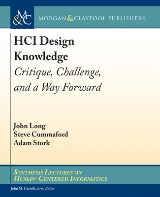 Wiedza o projektowaniu HCI - krytyka, wyzwanie i droga naprzód - HCI Design Knowledge - Critique, Challenge, and a Way Forward