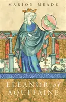 Eleonora z Akwitanii - biografia - Eleanor of Aquitaine - A Biography
