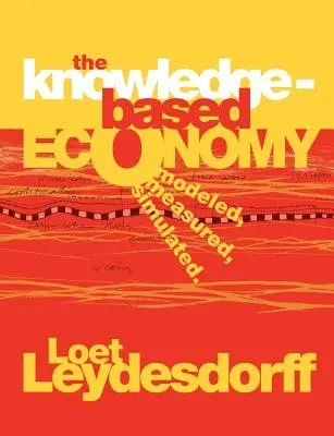 Gospodarka oparta na wiedzy: Modelowana, Mierzona, Symulowana - The Knowledge-Based Economy: Modeled, Measured, Simulated