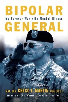 Bipolar General: Moja wieczna wojna z chorobą psychiczną - Bipolar General: My Forever War with Mental Illness