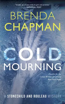 Cold Mourning: Tajemnica Stonechild i Rouleau - Cold Mourning: A Stonechild and Rouleau Mystery