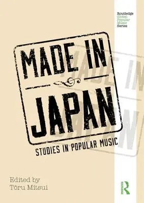 Made in Japan: Studia nad muzyką popularną - Made in Japan: Studies in Popular Music