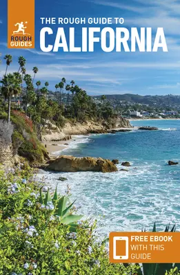 The Rough Guide to California (Przewodnik turystyczny z darmowym ebookiem) - The Rough Guide to California (Travel Guide with Free Ebook)