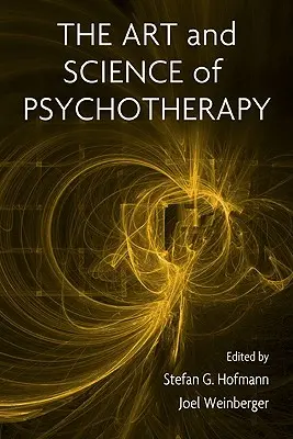 Sztuka i nauka psychoterapii - The Art and Science of Psychotherapy