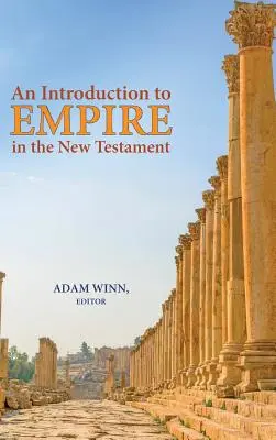 Wprowadzenie do imperium w Nowym Testamencie - An Introduction to Empire in the New Testament