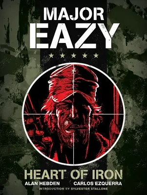 Major Eazy: Serce z żelaza, tom 1 - Major Eazy: Heart of Iron, Volume 1