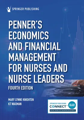Ekonomia i zarządzanie finansami Pennera dla pielęgniarek i liderów pielęgniarstwa - Penner's Economics and Financial Management for Nurses and Nurse Leaders