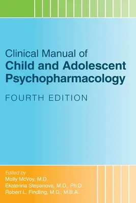 Kliniczny podręcznik psychofarmakologii dzieci i młodzieży - Clinical Manual of Child and Adolescent Psychopharmacology