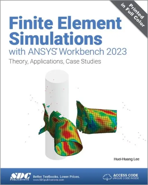 Symulacje elementów skończonych z ANSYS Workbench 2023 - teoria, zastosowania, studia przypadków - Finite Element Simulations with ANSYS Workbench 2023 - Theory, Applications, Case Studies