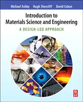 Wprowadzenie do materiałoznawstwa i inżynierii materiałowej: Podejście projektowe - Introduction to Materials Science and Engineering: A Design-Led Approach